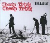 Cheap Trick - The Latest