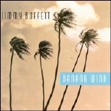 Jimmy Buffett - Banana Wind