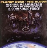 Afrika Bambaataa/Soul Sonic Force - Planet Rock: The Album