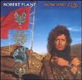 Robert Plant - Now & Zen