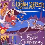 Various artists - Dig That Crazy Christmas