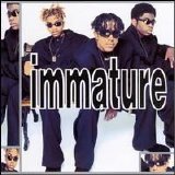 Immature - We Got It