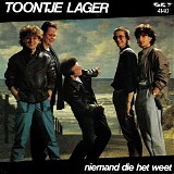 Toontje Lager - Niemand Die Het Weet