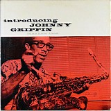 Johnny Griffin - Introducing Johnny Griffin