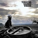 Tunguska Electronic Music Society - Ellipsis: Tunguska.Shaman.Vimana.