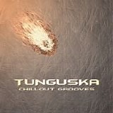Tunguska Electronic Music Society - Tunguska chillout grooves vol. 1