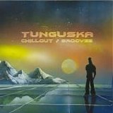 Tunguska Electronic Music Society - Tunguska chillout grooves vol. 2