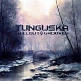 Tunguska Electronic Music Society - Tunguska chillout grooves vol. 4