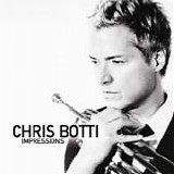 Chris Botti - Impressions