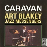 Art Blakey And The Jazz Messengers - Caravan