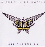 A Foot In Coldwater - All Around Us