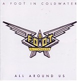 A Foot In Coldwater - All Around Us