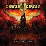 Circle II Circle - Seasons Will Fall