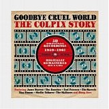 Various artists - Goodbye Cruel World: The Colpix Story
