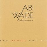 Abi Wade - And Blood And Air