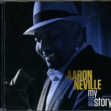 Aaron Neville - My True Story