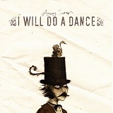 Flying Chivaus - I Will Do a Dance