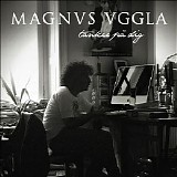 Magnus Uggla - TÃ¤nker pÃ¥ dig