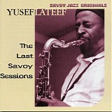 Yusef Lateef - The Last Savoy Sessions