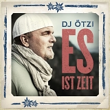 DJ Ã–tzi - Es ist Zeit