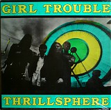 Girl Trouble - Thrillsphere