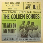 Golden Echoes, The - Heaven On My Mind
