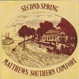 Matthews Southern Comfort - Second Spring