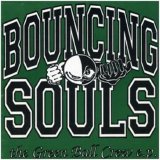 The Bouncing Souls - The Green Ball Crew EP