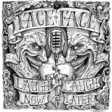 Face To Face - Laugh Now, Laugh Later