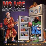 No Use For A Name - Leche Con Carne!