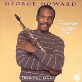 George Howard - Dancing In The Sun