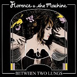 Florence + the Machine - Between Two Lungs