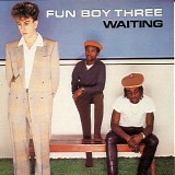 Fun Boy Three - Waiting