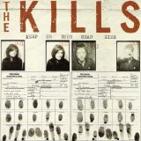 The Kills - Keep On Your Mean Side