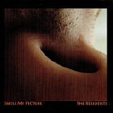 The Residents - Smell My Picture