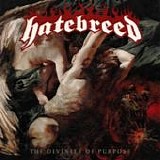 Hatebreed - The divinity of purpose