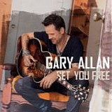 Gary Allan - Set you free