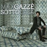 Max GazzÃ¨ - Sotto casa