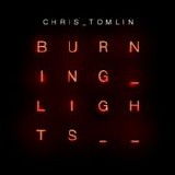 Chris Tomlin - Burning lights