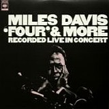 Miles Davis - 'Four' & More - Recorded live in concert
