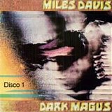 Miles Davis - Dark magus (Disco 1)