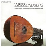 Jakob Lindberg - Weiss - Sonatas played on the unique 1590 Sixtus Bauwolf lute