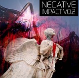 Various Artists - NEGATIVE IMPACT V.02