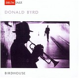 Donald Byrd - Birdhouse