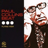 Paul Collins Beat - Flying High