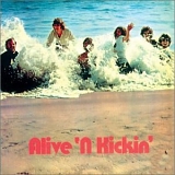 Alive 'N Kickin' - Alive 'N Kickin'