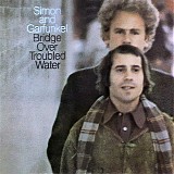 Simon & Garfunkel - Bridge Over Troubled Water [Remaster]