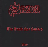 Saxon - The Eagle Has Landed ('2006 Remastered)