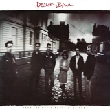Deacon Blue - When The World Knows Your Name