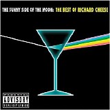 Cheese, Richard - The Sunny Side of the Moon The Best of Richard Cheese